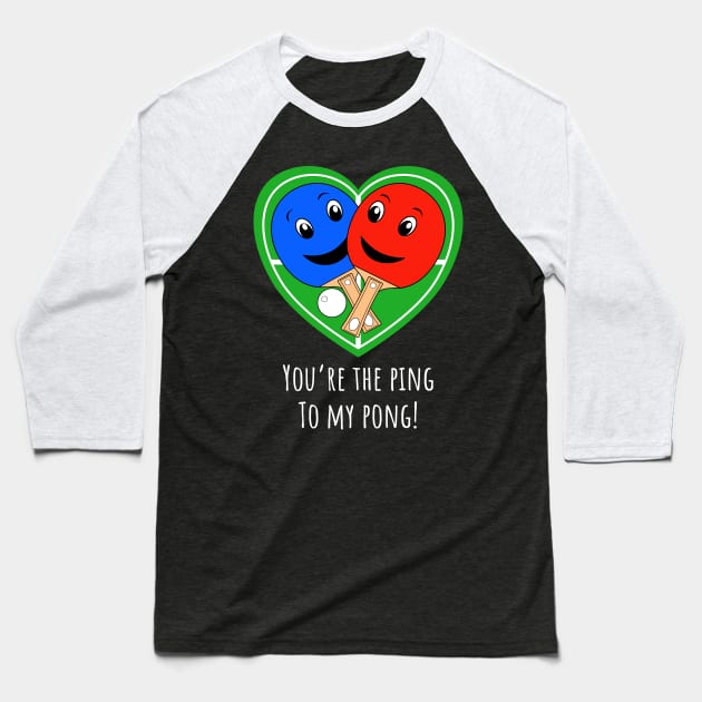 Funny Valentines Table Tennis Baseball T-Shirt by brodyquixote